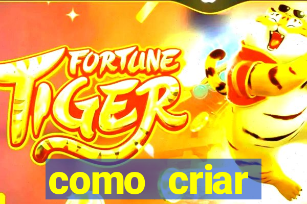 como criar plataforma de jogos do tigre